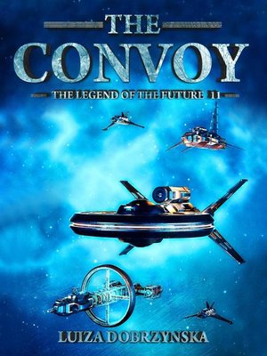cover image of The Convoy: Legend of the Future, #2
